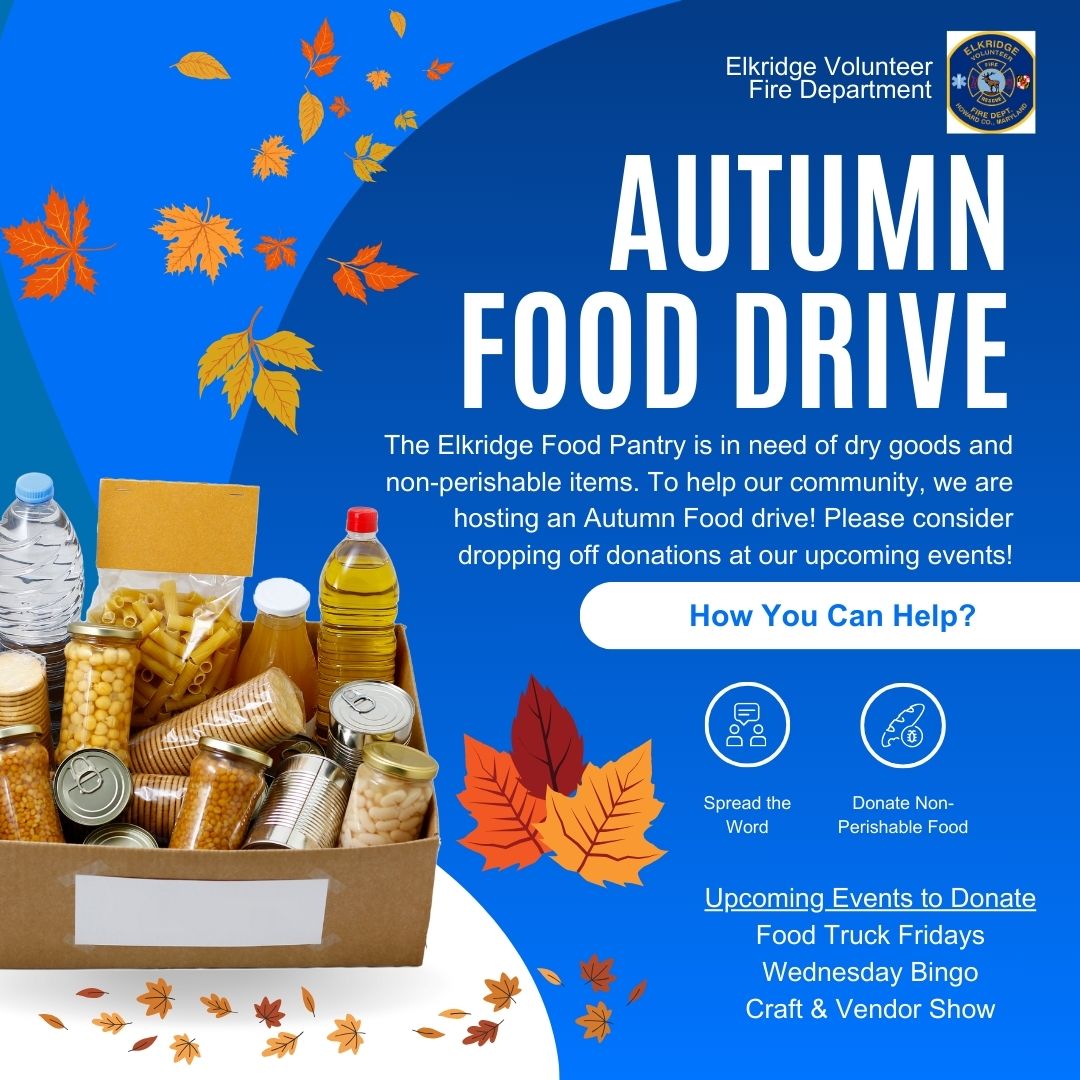 A flyer for the Elkridge Volunteer Fire Department's Autumn Food Drive. It features a box filled with non-perishable food items, fall leaves, and text details about the food drive and upcoming donation events such as Food Truck Fridays, Wednesday Bingo, and a Craft & Vendor Show.