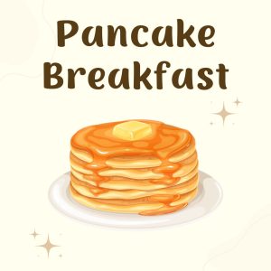 Illustration of a stack of pancakes topped with syrup and a pat of butter on a white plate. The background is light with subtle star decorations. The text "Pancake Breakfast" is written above in bold.