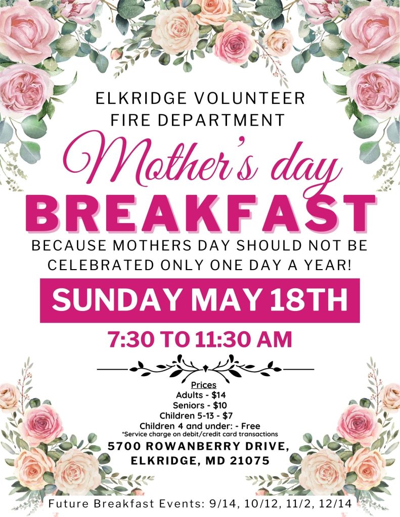 A floral-themed flyer for Elkridge Volunteer Fire Department's Mother's Day Breakfast on Sunday, May 18th, from 7:30 to 11:30 AM, with event details, pricing, and location at 5700 Rowanberry Drive, Elkridge, MD.