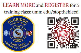 Elkridge Volunteer Fire Dept. badge, QR code, and text: "LEARN MORE and REGISTER for a training class: umm.edu/stopthebleed.