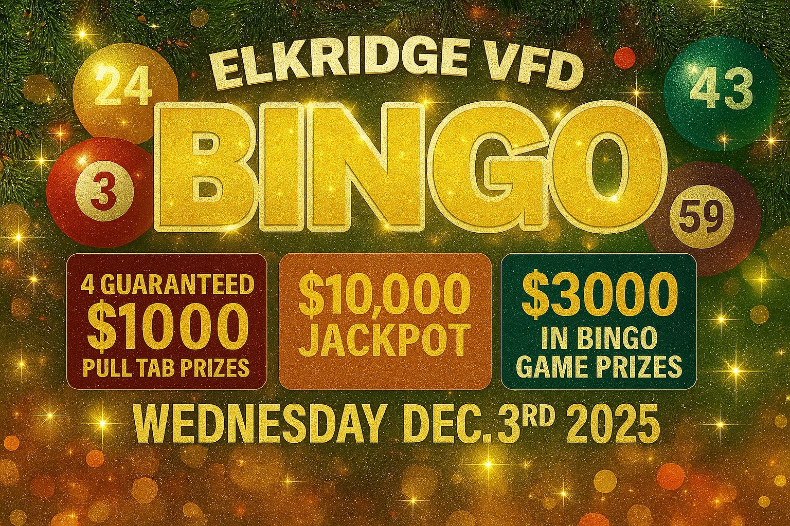 Festive bingo event poster with gold, red, and green balls, advertising “Elkridge VFD Bingo.” Highlights include a $10,000 jackpot, four $1000 pull tab prizes, $3000 in game prizes, and the date Wednesday Dec. 3rd, 2025.